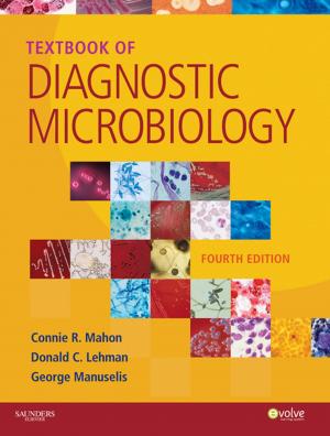 Cover of the book Textbook of Diagnostic Microbiology - E-Book by Owen Epstein, MB, BCh, FRCP, G. David Perkin, BA, MB, FRCP<br>BA, MB, FRCP, John Cookson, MD, FRCP, Ian S. Watt, BSc, MB, ChB, MPH, FFPH, Roby Rakhit, BSc, MD, FRCP, Andrew W. Robins, MB, MSc, MRCP, FRCHCH, Graham A. W. Hornett, BA, MA, MB, BChir, FRCGP
