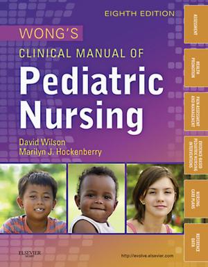 Book cover of Wong's Clinical Manual of Pediatric Nursing - E-Book