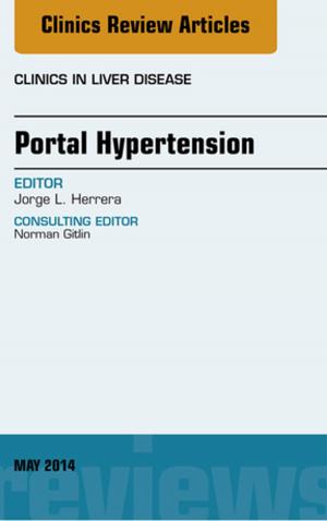 bigCover of the book Portal Hypertension, An Issue of Clinics in Liver Disease, E-Book by 