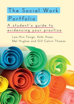Cover of the book The Social Work Portfolio: A Student'S Guide To Evidencing Your Practice by Carl A. Nelson