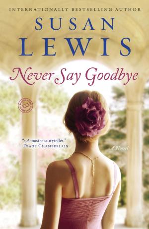 Cover of the book Never Say Goodbye by Heather Graham