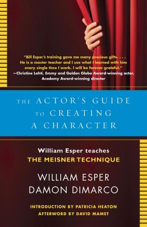 Cover of the book The Actor's Guide to Creating a Character by Lee Vance