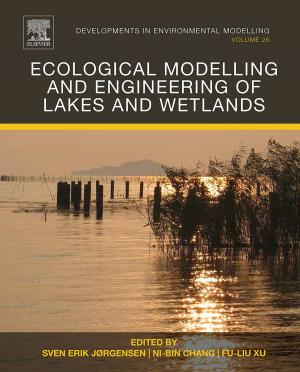 Cover of the book Ecological Modelling and Engineering of Lakes and Wetlands by S.I. Hay, David Rollinson