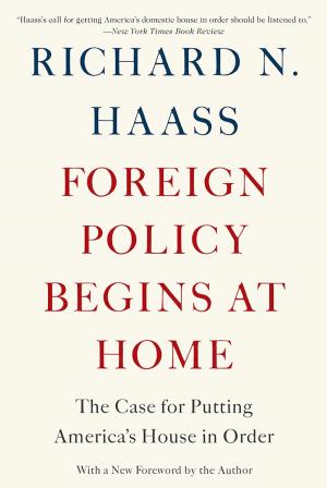 Cover of the book Foreign Policy Begins at Home by Michael Morris