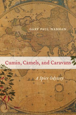 Book cover of Cumin, Camels, and Caravans