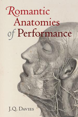 Cover of Romantic Anatomies of Performance