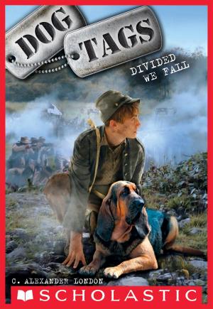 Cover of the book Dog Tags #4: Divided We Fall by R. L. Stine