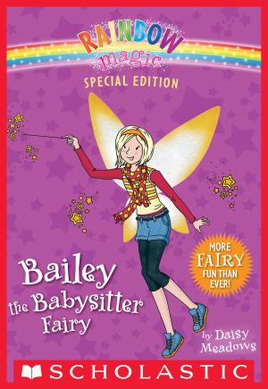 bigCover of the book Rainbow Magic Special Edition: Bailey the Babysitter Fairy by 