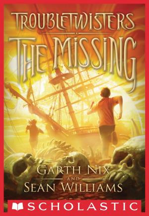 Cover of the book Troubletwisters Book 4: The Missing by R.L. Stine