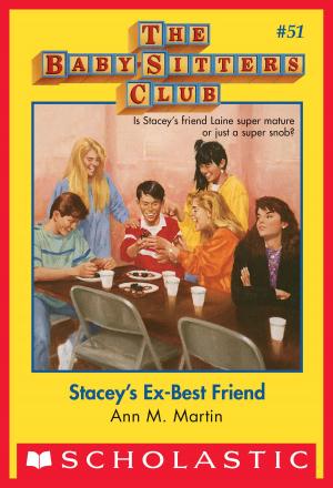 bigCover of the book The Baby-Sitters Club #51: Stacey's Ex-Best Friend by 