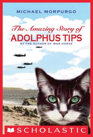 Cover of the book The Amazing Story of Adolphus Tips by Kyle R. Fisher