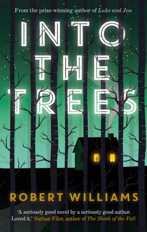 Cover of the book Into the Trees by John Bowen