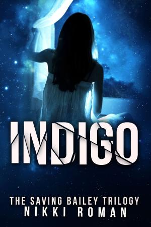 Cover of the book Indigo: The Saving Bailey Trilogy #2 by Clover Autrey, Brenda Hiatt, Kate L. Mary, PJ Sharon, Jen Naumann, Andrea Rand, D'Ann Burrow