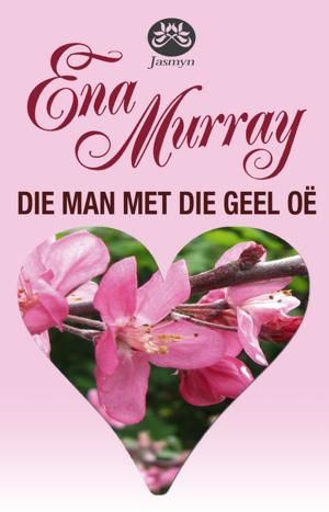 Cover of the book Die man met die geel oë by Ena Murray