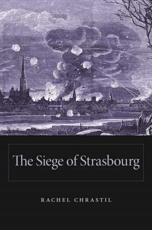 Book cover of The Siege of Strasbourg