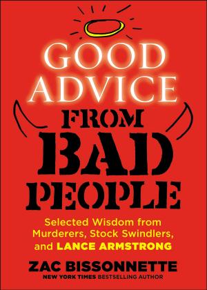 Cover of the book Good Advice from Bad People by Rosalyn Hoffman