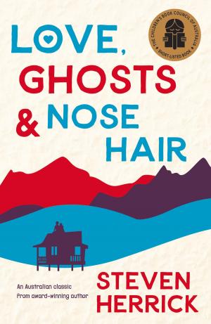 Cover of the book Love, Ghosts and Nose Hair by Brian Caswell