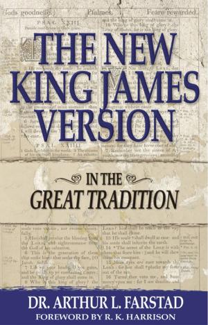 Cover of the book The New King James Version: In the Great Tradition by Robert Morgan