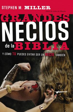 Cover of the book Grandes necios de la Biblia by José Manuel Vega Báez