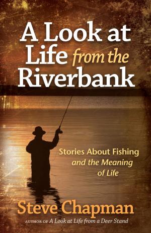 Cover of the book A Look at Life from the Riverbank by Stacey Thacker, Brooke McGlothlin