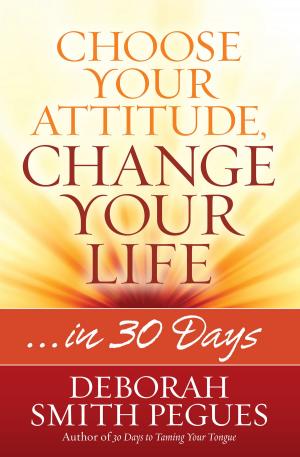 Book cover of Choose Your Attitude, Change Your Life