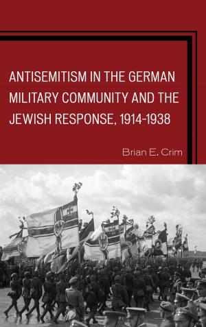 Cover of the book Antisemitism in the German Military Community and the Jewish Response, 1914–1938 by Patrick D. Murphy