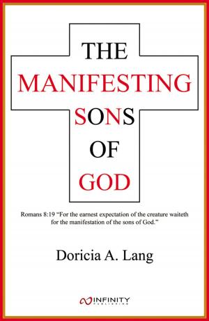 Cover of the book The Manifesting Sons of God by Shauna J. Wallace