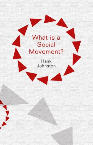 Cover of the book What is a Social Movement? by James Patrick Abulencia, Louis Theodore
