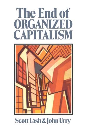 Cover of the book The End of Organized Capitalism by The Poetry Center, John Timpane