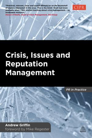 Cover of the book Crisis, Issues and Reputation Management by Joanna Gutmann