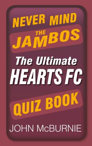 Cover of the book Never Mind the Jambos by Gilly Pickup
