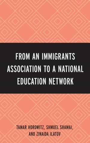 Cover of the book From an Immigrant Association to a National Education Network by Charles A. Lave, James G. March