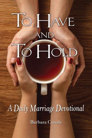 Cover of the book To Have and to Hold by Emily Strand, MA