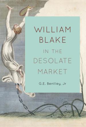 Cover of the book William Blake in the Desolate Market by Roderick Stewart, Sharon Stewart