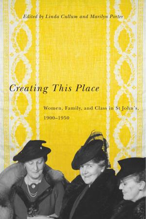 Cover of the book Creating This Place by Manon Tremblay