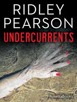 Cover of Undercurrents by Ridley Pearson, RosettaBooks