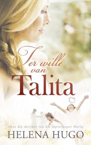 Cover of the book Ter wille van Talita by Shéri Brynard, Colleen Naudé