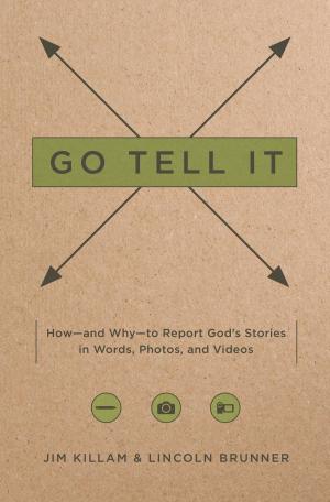 Cover of the book Go Tell It by Joe Thorn