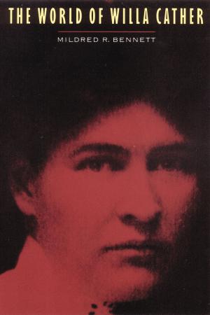 Cover of the book The World of Willa Cather by Joanna Walsh, Judi Abbot