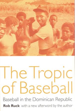 Cover of the book The Tropic of Baseball by 