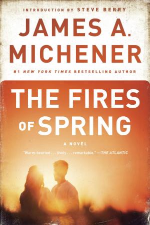 Cover of The Fires of Spring by James A. Michener, Random House Publishing Group