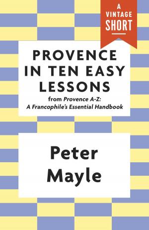 Cover of the book Provence in Ten Easy Lessons by Gary Taubes