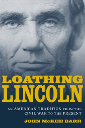 Cover of the book Loathing Lincoln by David Kirby
