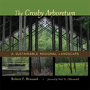 bigCover of the book The Crosby Arboretum by 