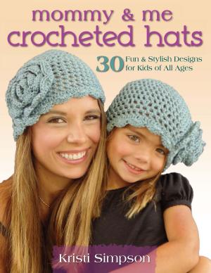 Cover of the book Mommy & Me Crocheted Hats by Maryanne Nasiatka, Paul Ruschmann