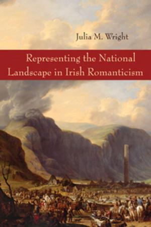 Book cover of Representing the National Landscape in Irish Romanticism