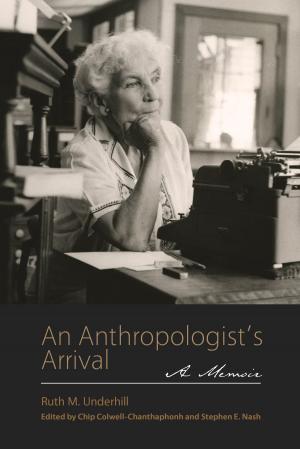 Cover of the book An Anthropologist's Arrival by Anna Moore Shaw