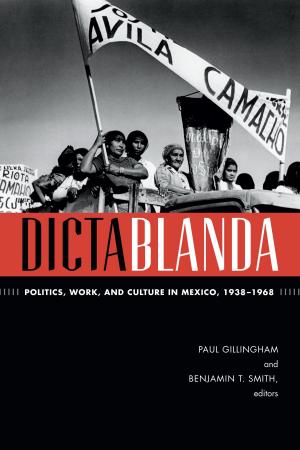 Cover of the book Dictablanda by Joel Pfister, Donald E. Pease