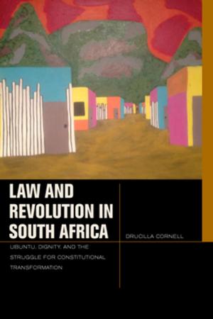 Cover of the book Law and Revolution in South Africa by Marc Nichanian