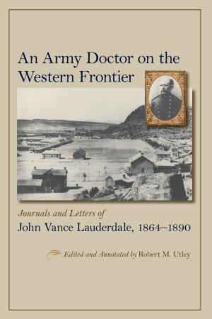 Cover of the book An Army Doctor on the Western Frontier by David E. Stuart